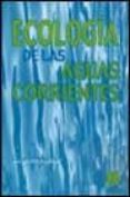 ECOLOGIA DE LAS AGUAS CORRIENTES de ANGELIER, EUGENE 