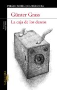 LA CAJA DE LOS DESEOS di GRASS, GUNTER 