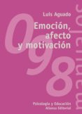 Emocion Afecto Y Motivacion: Un Enfoque De Procesos - Alianza Editorial