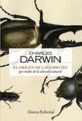 EL ORIGEN DE LAS ESPECIES POR MEDIO DE LA SELECCION NATURAL de DARWIN, CHARLES 