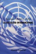 LA SOCIEDAD INTERNACIONAL de TRUYOL Y SERRA, ANTONIO 