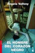 EL HOMBRE DEL CORAZON NEGRO de VALLVEY, ANGELA 