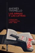 LAS ARMAS Y LAS LETRAS de TRAPIELLO, ANDRES 