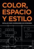 COLOR, ESPACIO Y ESTILO di VV.AA. 