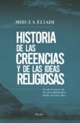 HISTORIA DE LAS CREENCIAS Y LAS IDEAS RELIGIOSAS (IV) de ELIADE, MIRCEA 