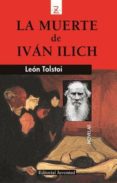LA MUERTE DE IVAN ILLICH (5 ED.) de TOLSTOI, LEON 