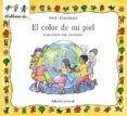 EL COLOR DE MI PIEL: HABLEMOS DEL RACISMO de THOMAS, PAT 