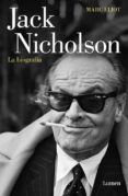JACK NICHOLSON, LA BIOGRAFA de ELIOT, MARC 