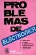 PROBLEMAS DE ELECTRONICA (2 ED.) di VV.AA