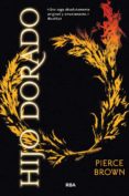 HIJO DORADO (AMANECER ROJO 2) di BROWN, PIERCE 