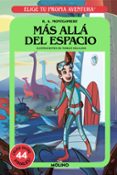 ELIGE TU PROPIA AVENTURA 2 : MAS ALLA DEL ESPACIO de MONTGOMERY, R.A. 