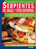 EL NUEVO LIBRO DE LAS SERPIENTES DEL MAIZAL Y OTRAS RATONERAS di VV.AA. 