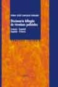 DICCIONARIO BILINGE DE TERMINOS POLICIALES FRANCES-ESPAOL ESPA OL-FRANCES de SANTIAGO SERRANO, PEDRO JESUS 
