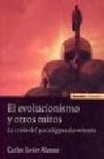 EL EVOLUCIONISMO Y OTROS MITOS: LA CRISIS DEL PRARADIGMA DARWINIS TA de ALONSO, CARLOS JAVIER 