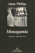 MONOGAMIA de PHILLIPS, ADAM 
