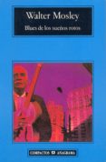 BLUES DE LOS SUEOS ROTOS de MOSLEY, WALTER 