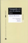 NOMOGRAFIA O EL ARTE DE REDACTAR LEYES de BENTHAM, JEREMY 