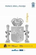 CODIGO DE MUFACE, ISFAS Y MUGEJU di VV.AA. 