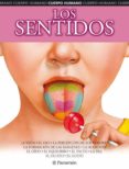LOS SENTIDOS: CUERPO HUMANO di VV.AA. 