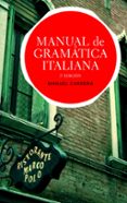 MANUAL GRAMATICA ITALIANA (2 ED.) de CARRERA DIAZ, MANUEL 