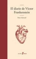 EL DIARIO DE VICTOR FRANKENSTEIN de ACKROYD, PETER 