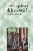 TEORIA Y PRACTICA DE LA AUDITORIA I. CONCEPTO Y METODOLOGIA de SANCHEZ FERNANDEZ DE VALDERRAMA,J.L 