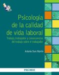 PSICOLOGIA DE LA CALIDAD DE VIDA LABORAL de DURO MARTIN, ANTONIO 