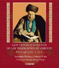 LOS MEJORES CUENTOS DE LAS TRADICIONES DE ORIENTE: PARA APRENDER A VIVIR di VAZQUEZ, SEBASTIAN  CALLE, RAMIRO 