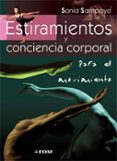 ESTIRAMIENTOS Y CONCIENCIA CORPORAL PARA EL  MOVIMIENTO di SAMPAYO, SONIA 