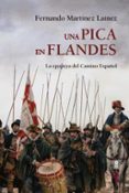 UNA PICA EN FLANDES de MARTINEZ LAINEZ, FERNANDO 