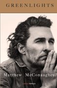 GREENLIGHTS di MCCONAUGHEY, MATTHEW 