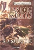 LAS DOS ESPADAS (REINOS OLVIDADOS: LAS ESPADAS DEL CAZADOR N 3) de SALVATORE, R.A. 