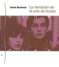 LA NARRACION EN EL CINE DE FICCION de BORDWELL, DAVID 