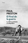 EL FINAL DE LA GUERRA de PRESTON, PAUL 