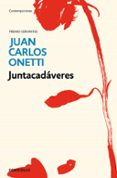 JUNTACADAVERES de ONETTI, JUAN CARLOS 