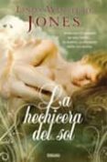 LA HECHICERA DEL SOL de JONES, LINDA WINSTEAD 