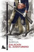ZALACAIN EL AVENTURERO de BAROJA, PIO 