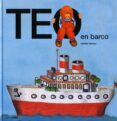 TEO EN BARCO de DENOU, VIOLETA  CAPDEVILA, JUAN 