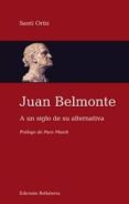 JUAN BELMONTE A UN SIGLO DE SU ALTERNATIVA di VV.AA