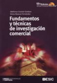 FUNDAMENTOS Y TECNICAS DE INVESTIGACION COMERCIAL (11 ED.) de GRANDE ESTEBAN, ILDEFONSO 