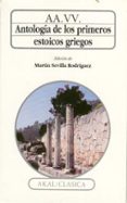 ANTOLOGIA DE LOS PRIMEROS ESTOICOS GRIEGOS di VV.AA. 