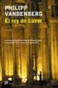 EL REY DE LUXOR di VANDENBERG, PHILIPP 