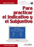 TIEMPO PARA PRACTICAR EL INDICATIVO Y EL SUBJUNTIVO di HERNANDEZ MERCEDES, M PILAR 
