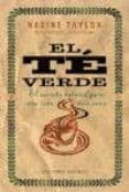 EL TE VERDE: EL SECRETO NATURAL PARA UNA VIDA MAS  SANA di TAYLOR, NADINE 