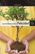 LOS CIMIENTOS DE LA FELICIDAD de ALLEN, JAMES 