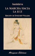 LA MARCHA HACIA LA LUZ di SHANTIDEVA 
