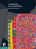 PROPORCION: ARTE Y MATEMATICAS di VV.AA. 