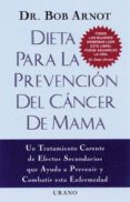 DIETA PARA LA PREVENCION DEL CANCER DE MAMA di ARNOT, ROBERT 