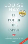 EL PODER DEL ESPEJO de HAY, LOUISE L. 