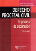 DERECHO PROCESAL CIVIL: EL PROCESO DE DECLARACION (3 ED.) de OLIVA SANTOS, ANDRES DE LA  DIEZ-PICAZO GIMENEZ, IGNACIO 